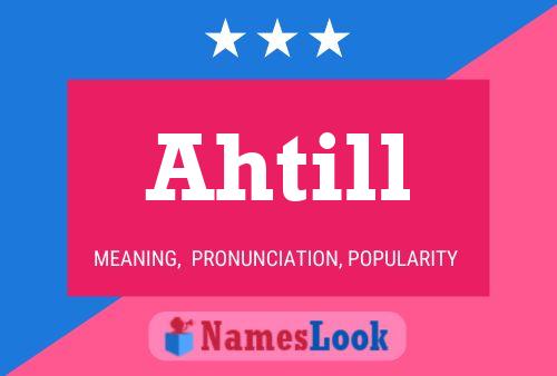 Ahtill Name Poster