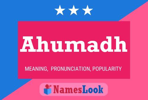 Ahumadh Name Poster