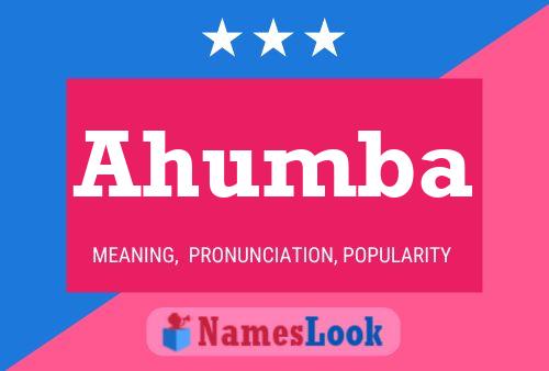 Ahumba Name Poster