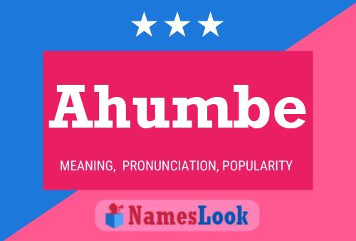 Ahumbe Name Poster