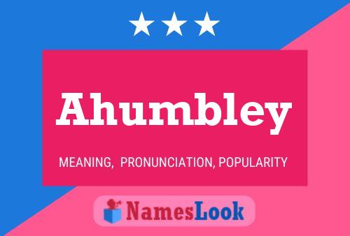 Ahumbley Name Poster