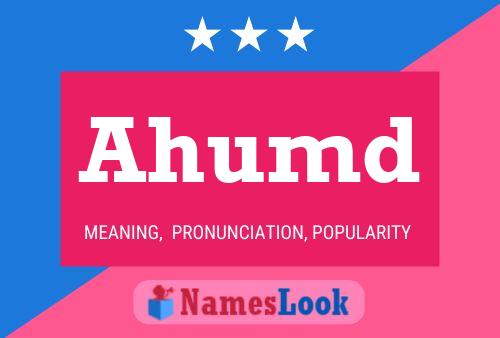 Ahumd Name Poster