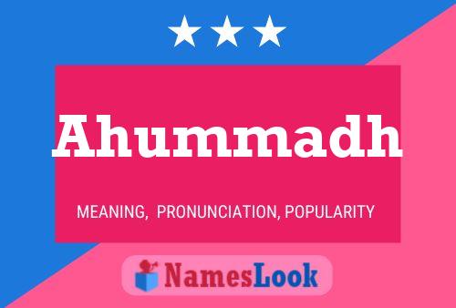 Ahummadh Name Poster