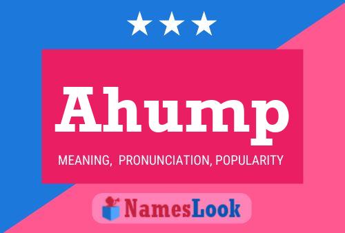 Ahump Name Poster