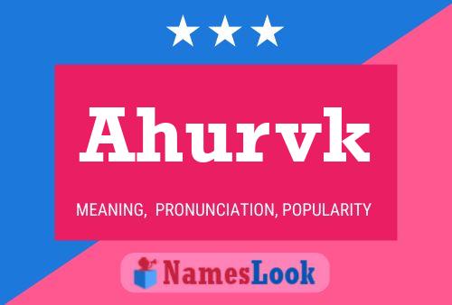 Ahurvk Name Poster