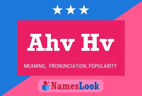 Ahv Hv Name Poster