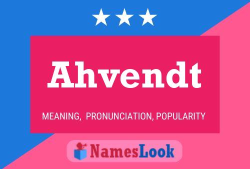 Ahvendt Name Poster