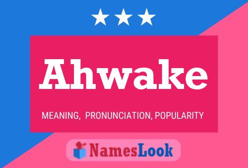 Ahwake Name Poster