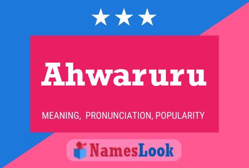 Ahwaruru Name Poster