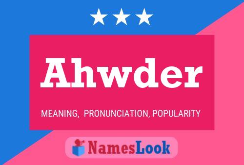 Ahwder Name Poster