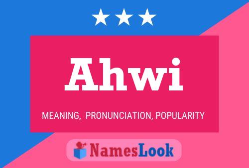 Ahwi Name Poster