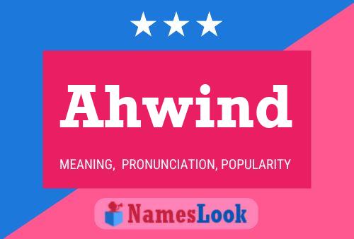 Ahwind Name Poster