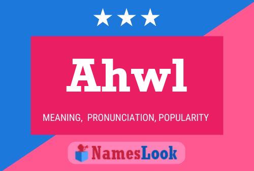 Ahwl Name Poster