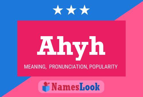 Ahyh Name Poster