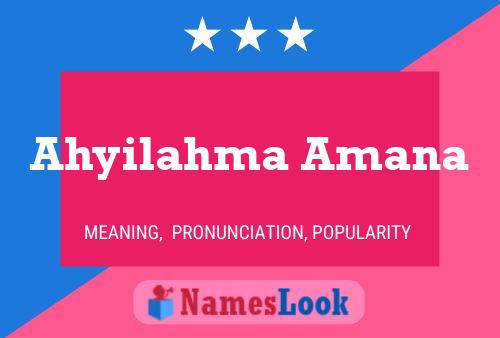 Ahyilahma Amana Name Poster