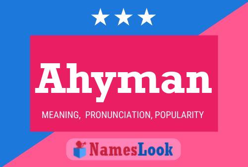 Ahyman Name Poster