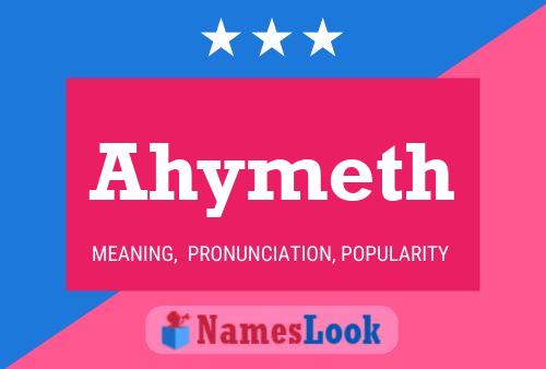 Ahymeth Name Poster