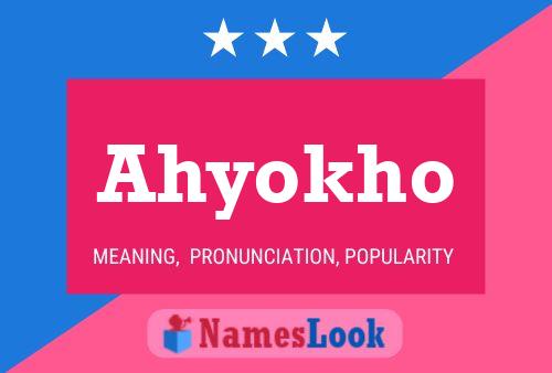 Ahyokho Name Poster