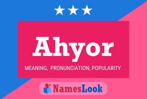 Ahyor Name Poster