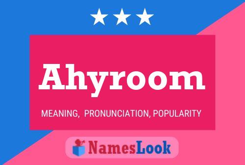 Ahyroom Name Poster