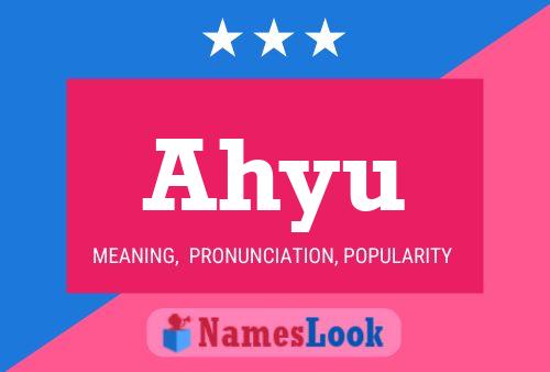 Ahyu Name Poster