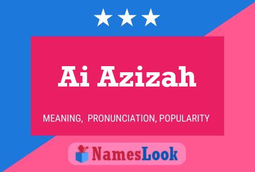 Ai Azizah Name Poster