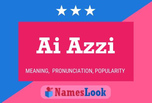 Ai Azzi Name Poster