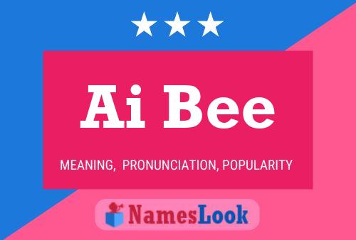 Ai Bee Name Poster