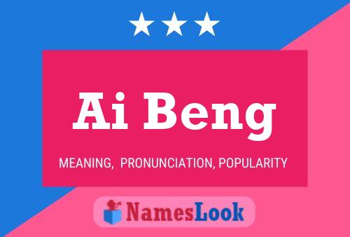 Ai Beng Name Poster