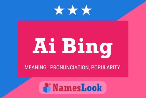 Ai Bing Name Poster