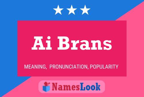 Ai Brans Name Poster