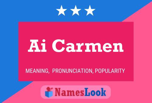 Ai Carmen Name Poster