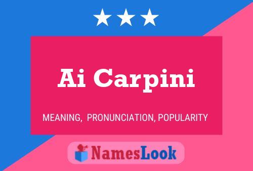 Ai Carpini Name Poster