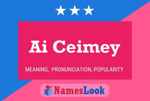 Ai Ceimey Name Poster