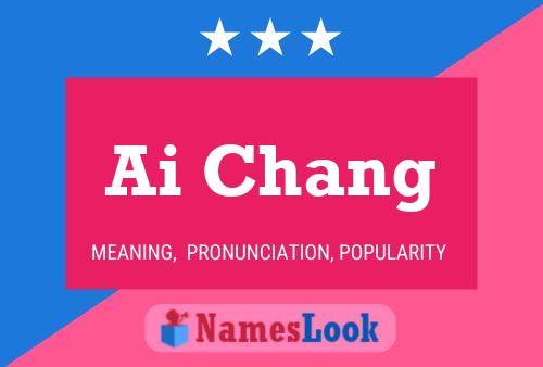 Ai Chang Name Poster