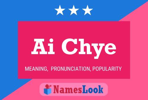 Ai Chye Name Poster