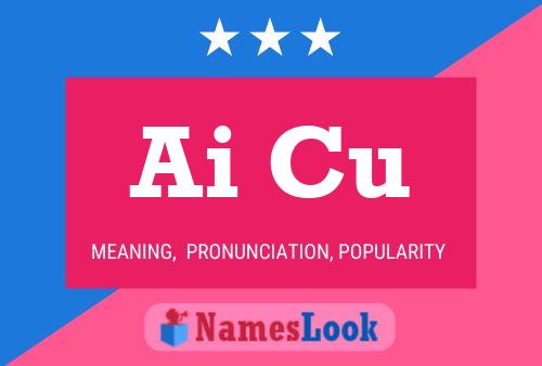 Ai Cu Name Poster