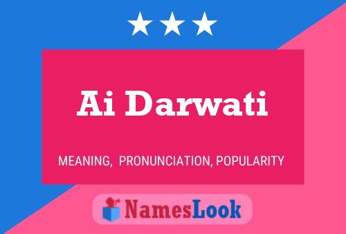 Ai Darwati Name Poster