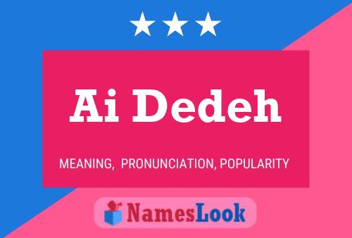 Ai Dedeh Name Poster