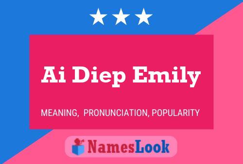 Ai Diep Emily Name Poster