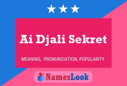 Ai Djali Sekret Name Poster