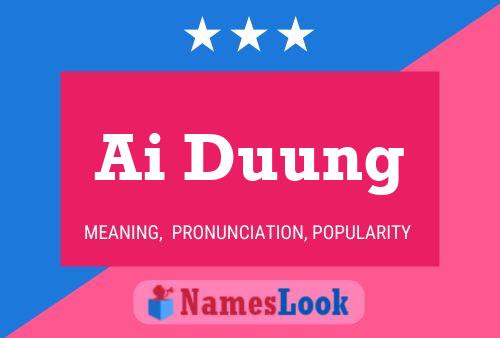 Ai Duung Name Poster