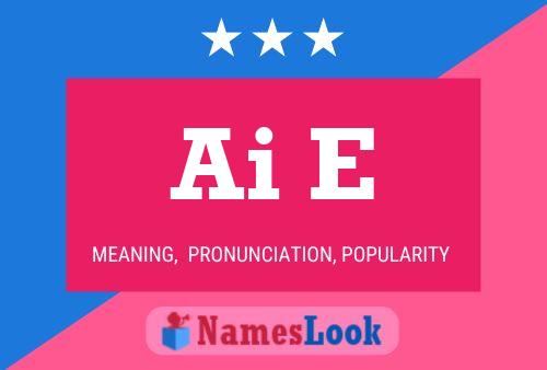 Ai E Name Poster