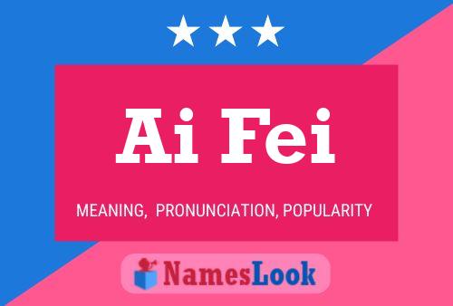 Ai Fei Name Poster