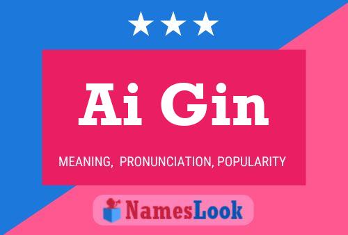 Ai Gin Name Poster