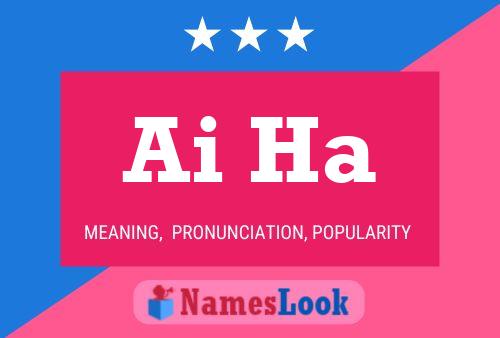 Ai Ha Name Poster