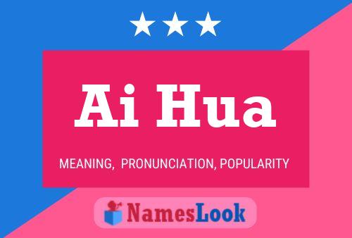 Ai Hua Name Poster