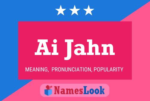 Ai Jahn Name Poster