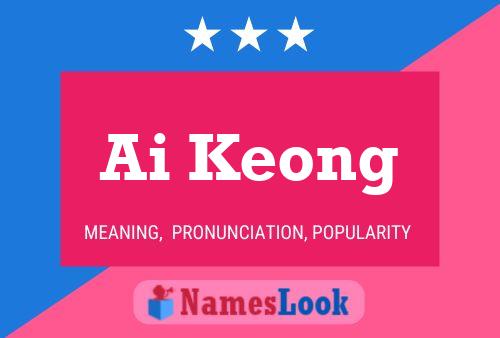 Ai Keong Name Poster