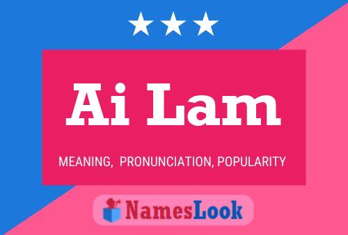 Ai Lam Name Poster